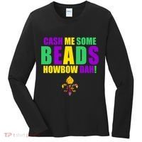 Cash Me Some Beads Howbow Dah! Mardi Gras New Orleans Women's Long Sleeve Shirt thumb 0