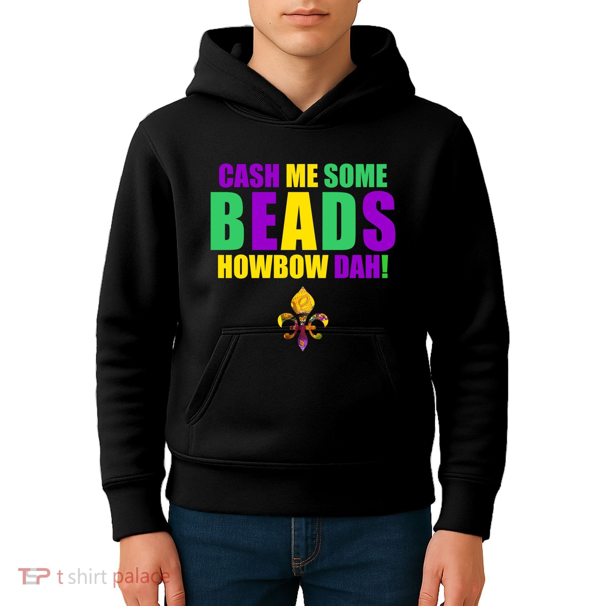 Cash Me Some Beads Howbow Dah! Mardi Gras New Orleans Kids Hoodie