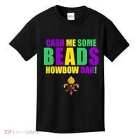 Cash Me Some Beads Howbow Dah! Mardi Gras New Orleans Kids T-Shirt thumb 0