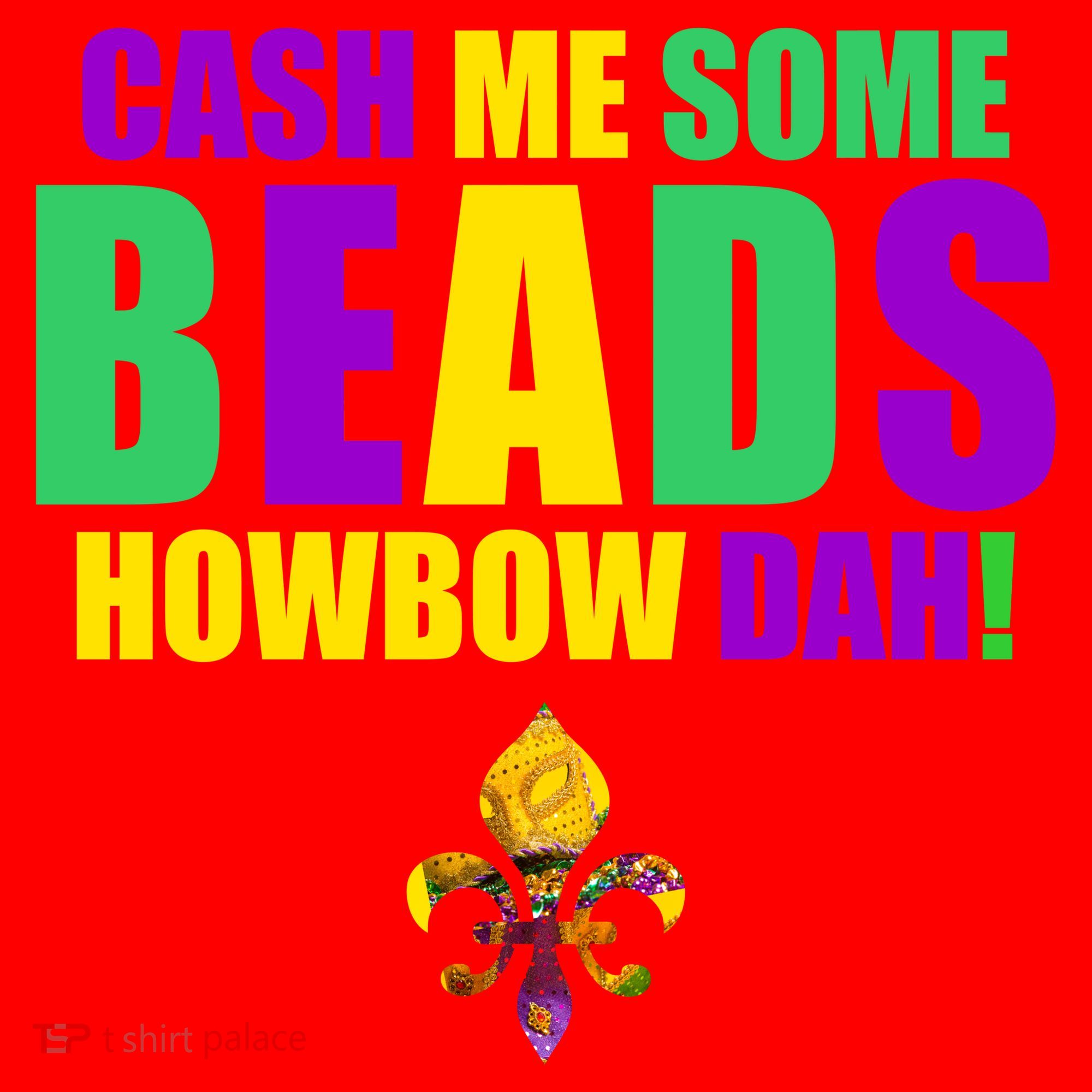 Cash Me Some Beads Howbow Dah! Mardi Gras New Orleans Santa Hat