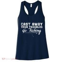 Cast Away Your Troubles Go Fishing Women's Tank Top thumb 0