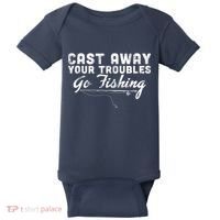 Cast Away Your Troubles Go Fishing Baby Bodysuit thumb 0