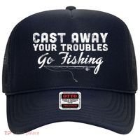 Cast Away Your Troubles Go Fishing Hat thumb 0