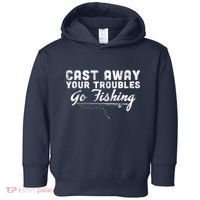 Cast Away Your Troubles Go Fishing Toddler Hoodie thumb 0