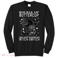 Cat Buckle Up Buttercup You Just Flipped My Witch Switch Sweatshirt thumb 0