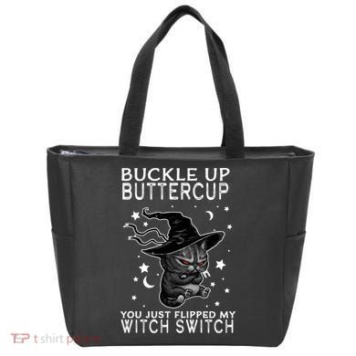 Cat Buckle Up Buttercup You Just Flipped My Witch Switch Tote Bag