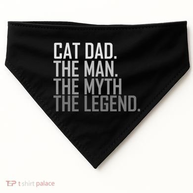 Cat Dad The Man Myth Legend USA-Made Doggie Bandana