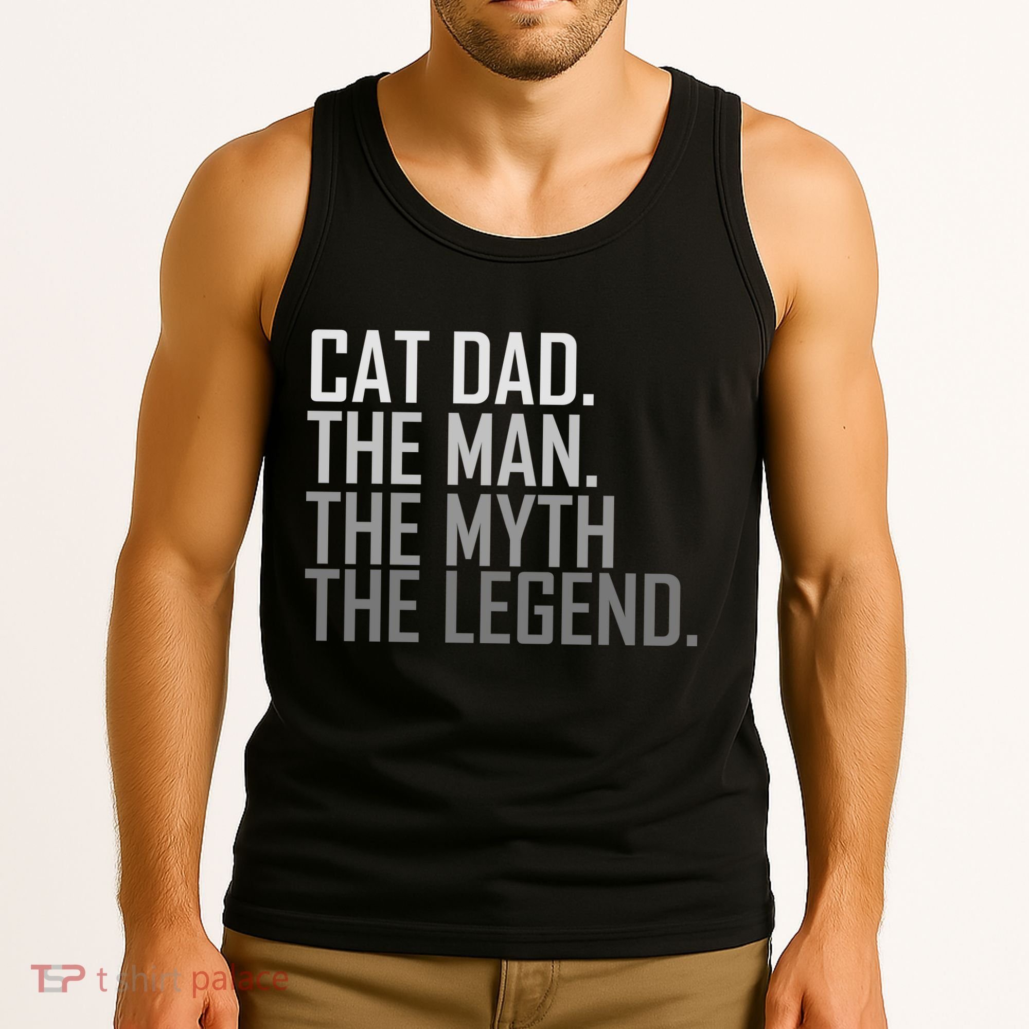 Cat Dad The Man Myth Legend Tank Top