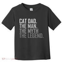 Cat Dad The Man Myth Legend Toddler T-Shirt thumb 0