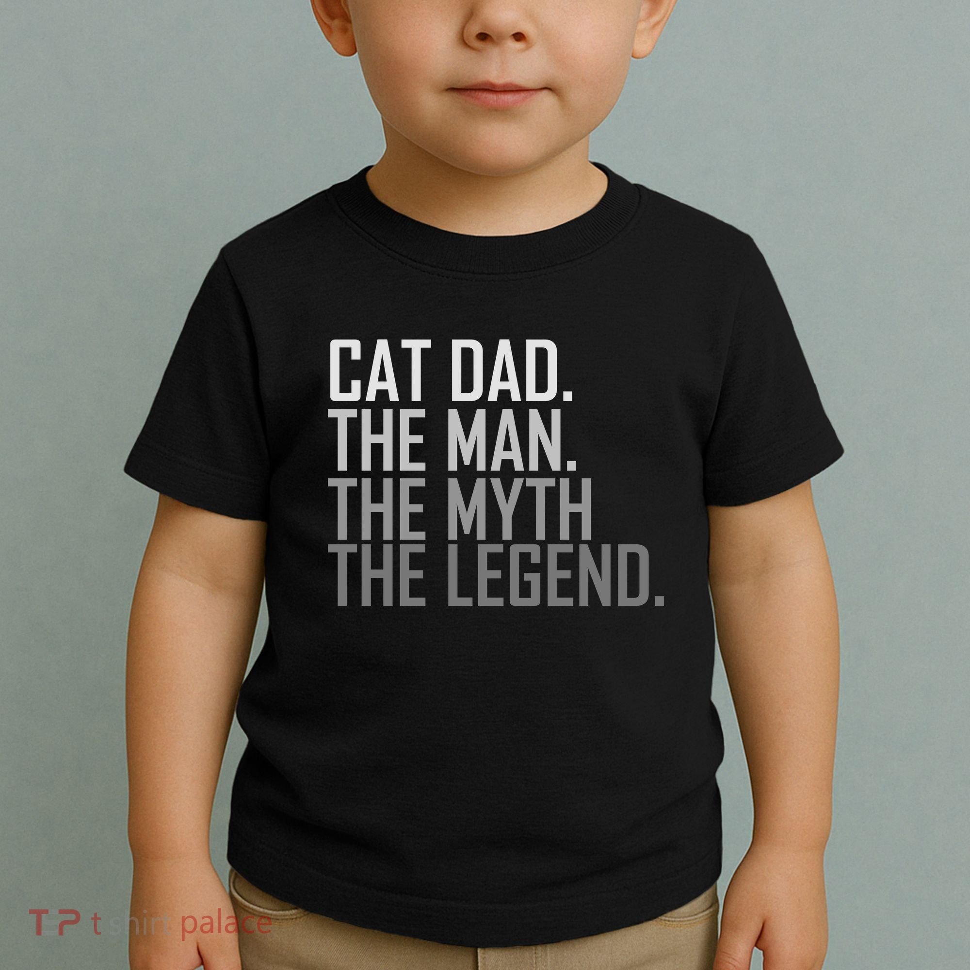 Cat Dad The Man Myth Legend Toddler T-Shirt