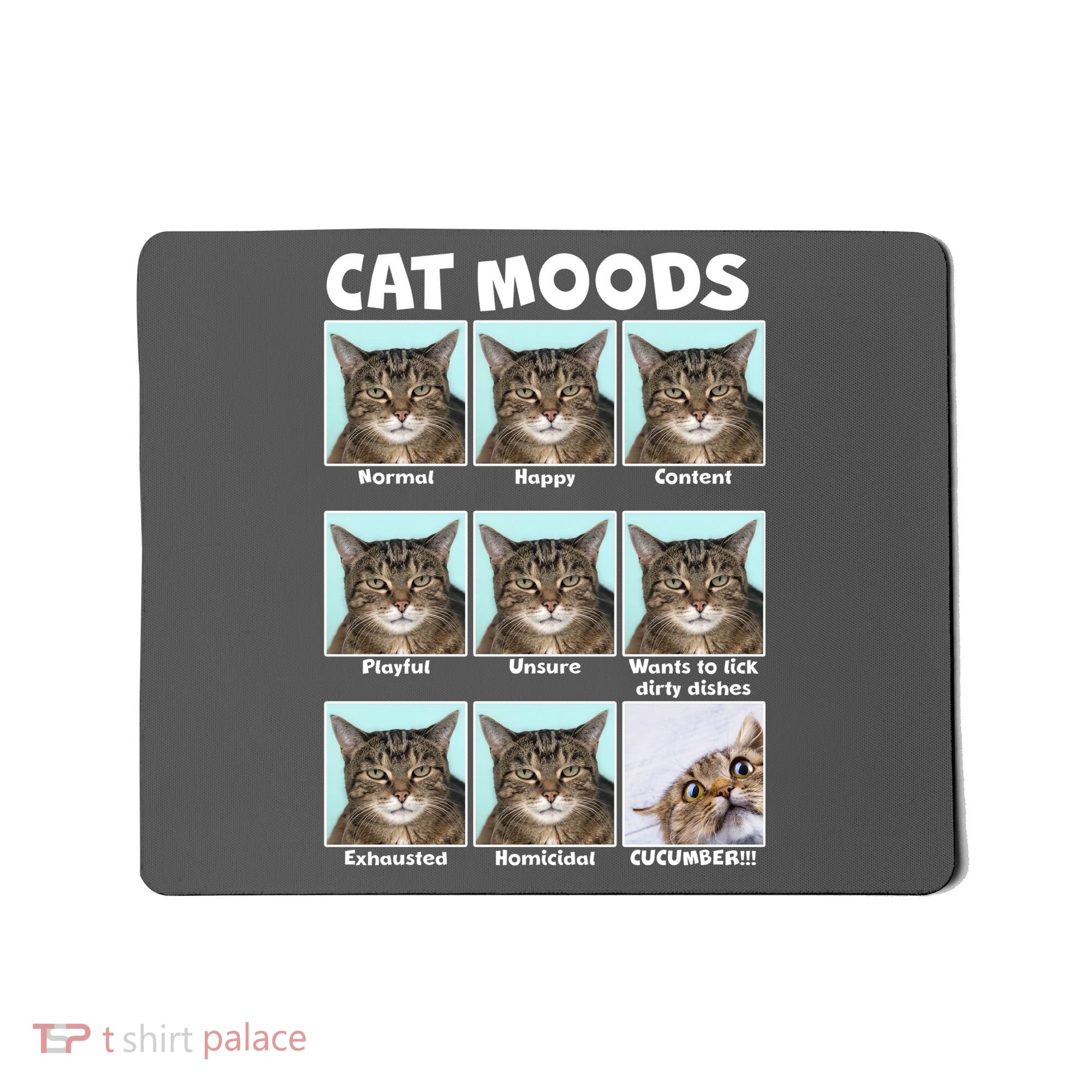 Cat Moods Funny Meme Mousepad
