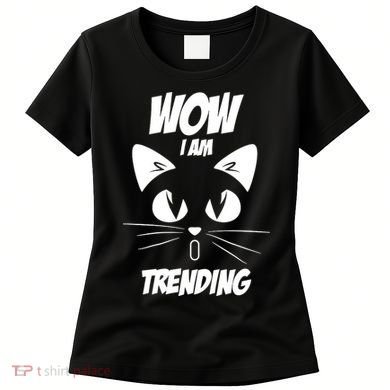 Cat Wow I'm Trending Women's T-Shirt