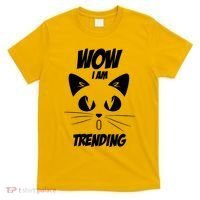 Cat Wow I'm Trending T-Shirt thumb 0