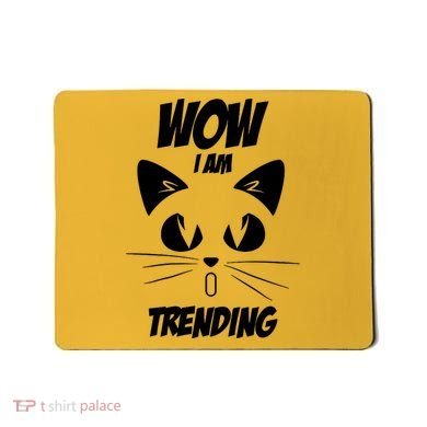 Cat Wow I'm Trending Mousepad
