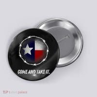 Come And Take It Texas Flag Barbed Wire Patriotic Usa Button thumb 0