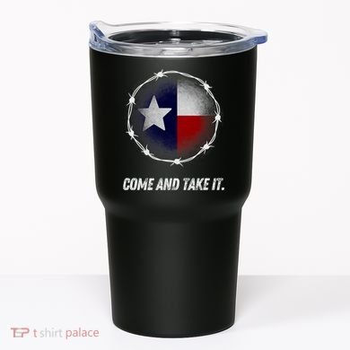 Come And Take It Texas Flag Barbed Wire Patriotic Usa Tumbler