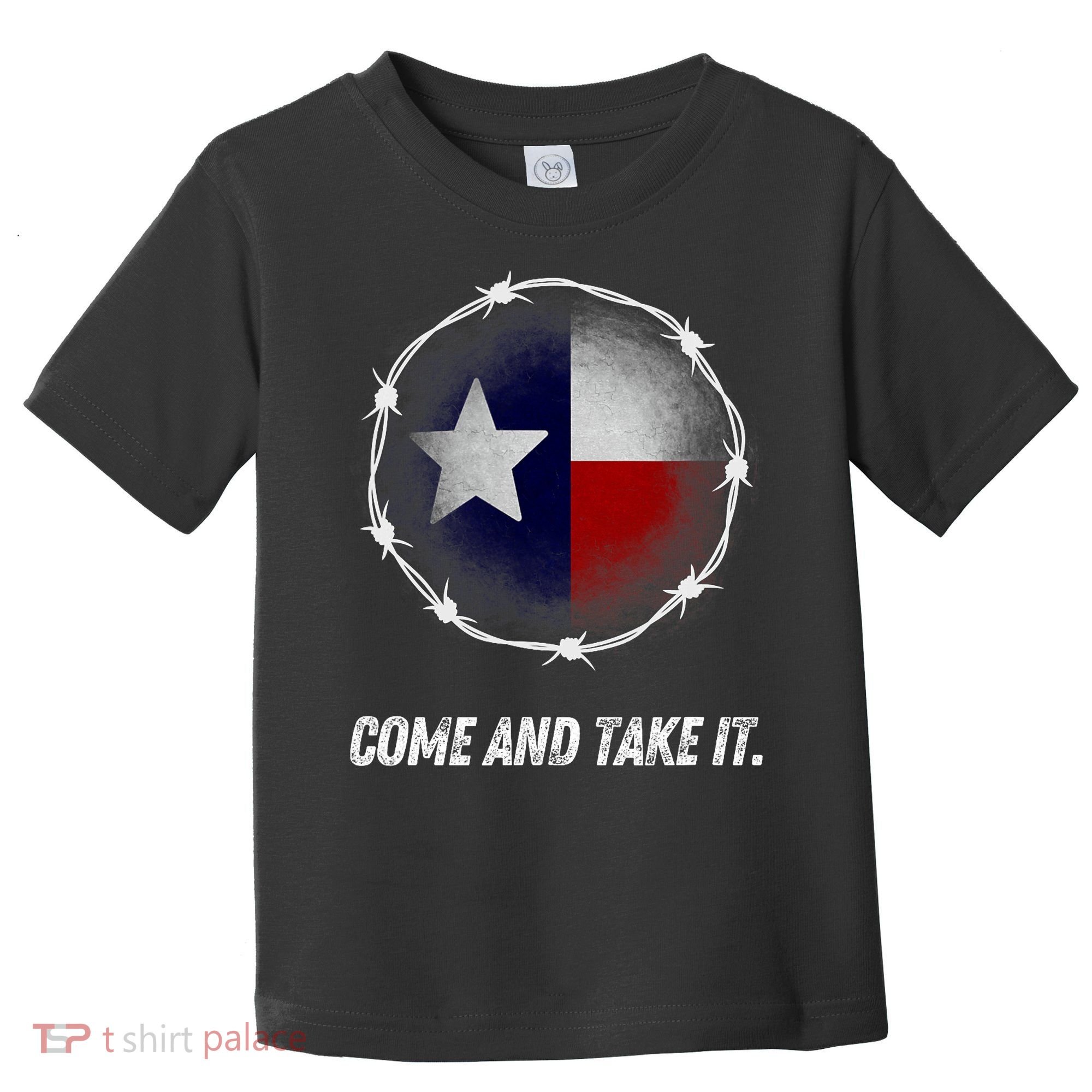 Come And Take It Texas Flag Barbed Wire Patriotic Usa Toddler T-Shirt