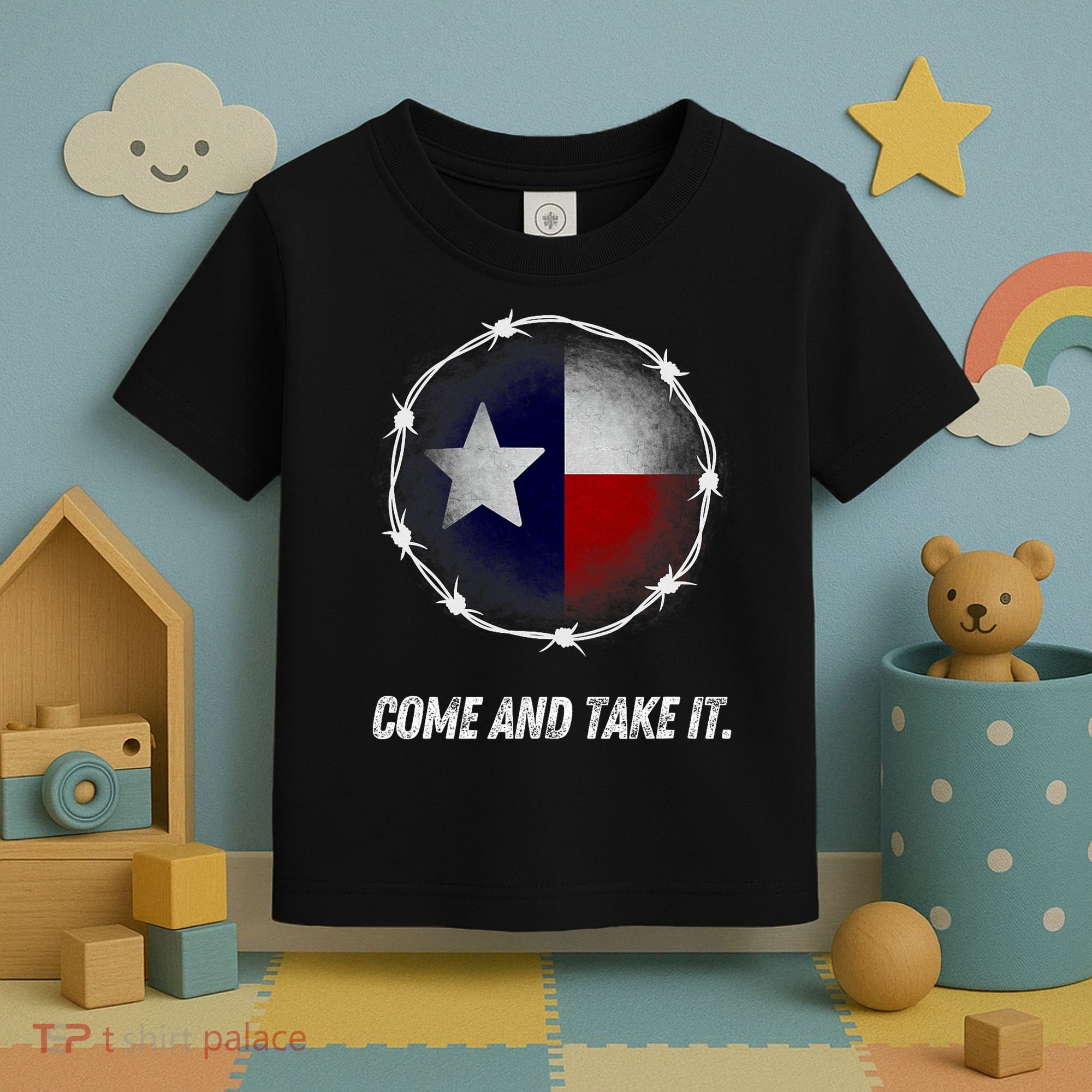 Come And Take It Texas Flag Barbed Wire Patriotic Usa Toddler T-Shirt