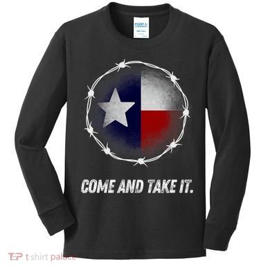 Come And Take It Texas Flag Barbed Wire Patriotic Usa Kids Long Sleeve Shirt