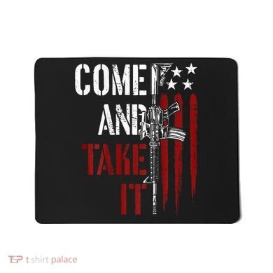 Come And Take It Gun Rights Ar 15 American Flag Mousepad