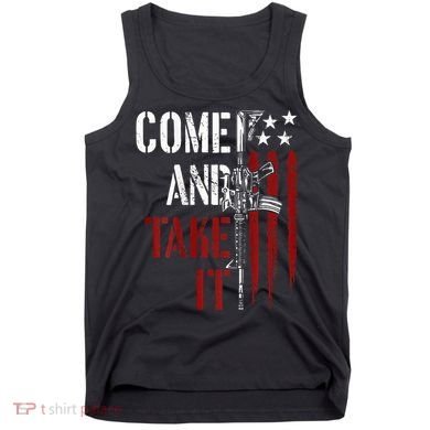 Come And Take It Gun Rights Ar 15 American Flag Tank Top