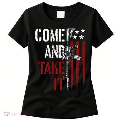 Come And Take It Gun Rights Ar 15 American Flag Women's T-Shirt