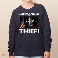 Commander and Thief Joe Biden Women's Sweatshirt thumb 0
