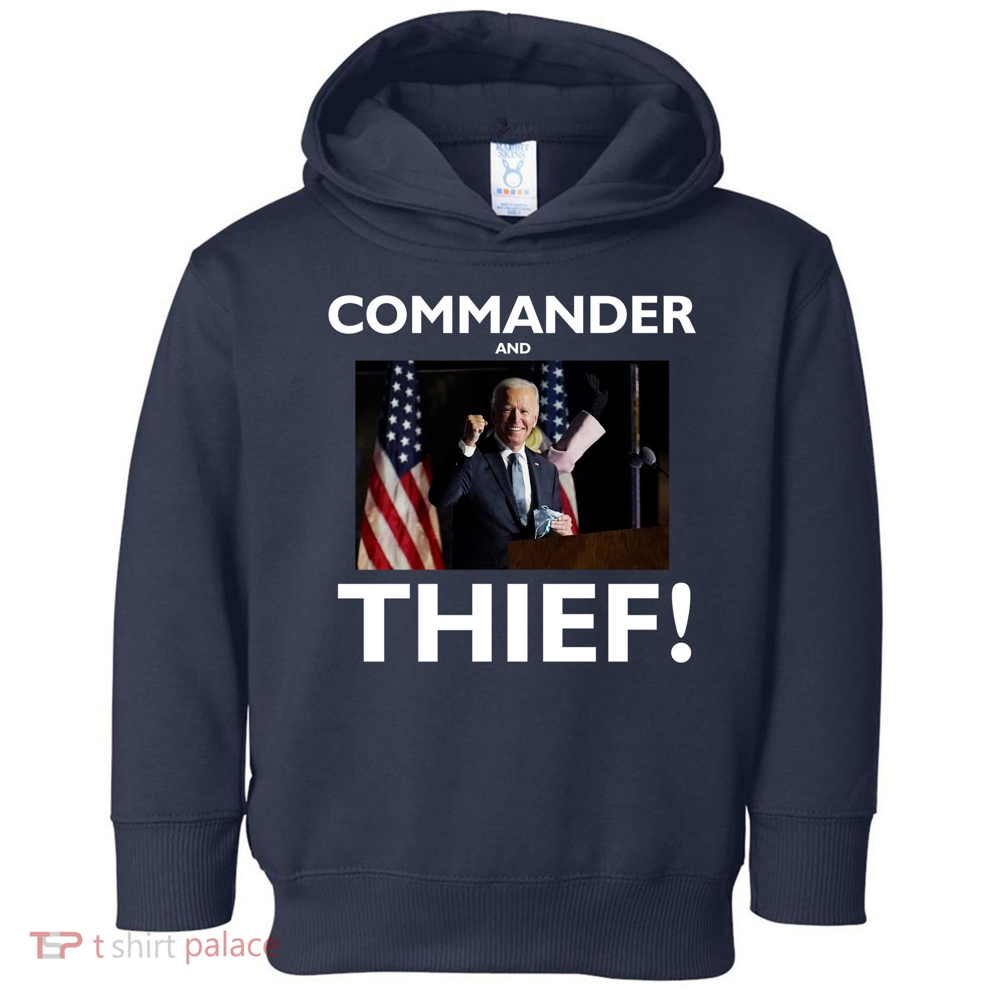 Commander and Thief Joe Biden Toddler Hoodie