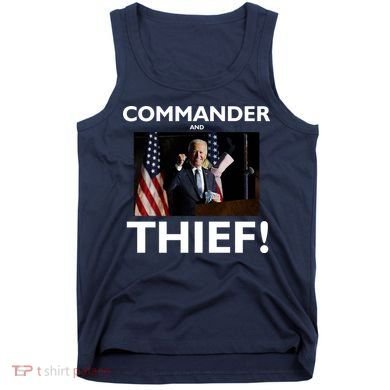 Commander and Thief Joe Biden Tank Top