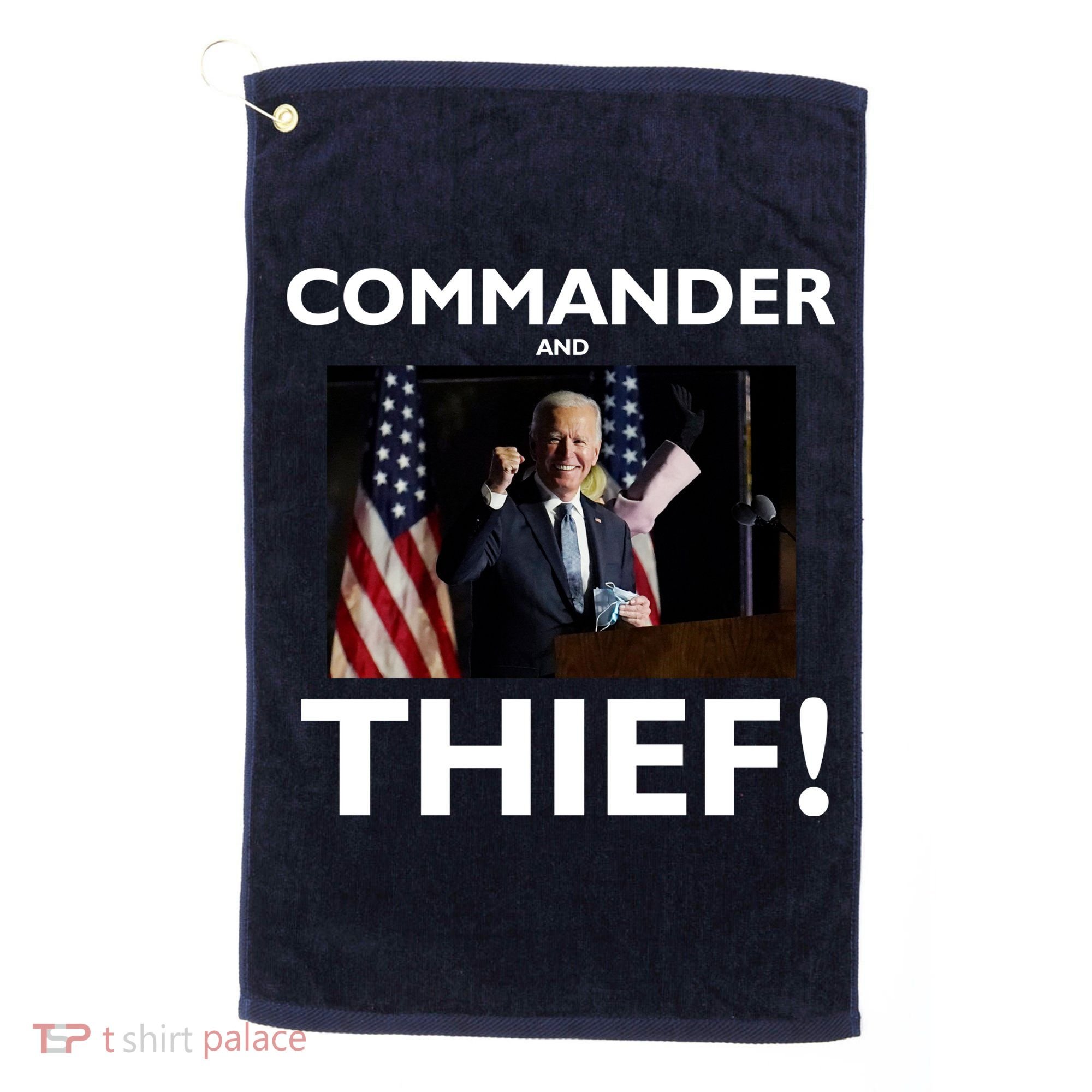 Commander and Thief Joe Biden Golf Towel