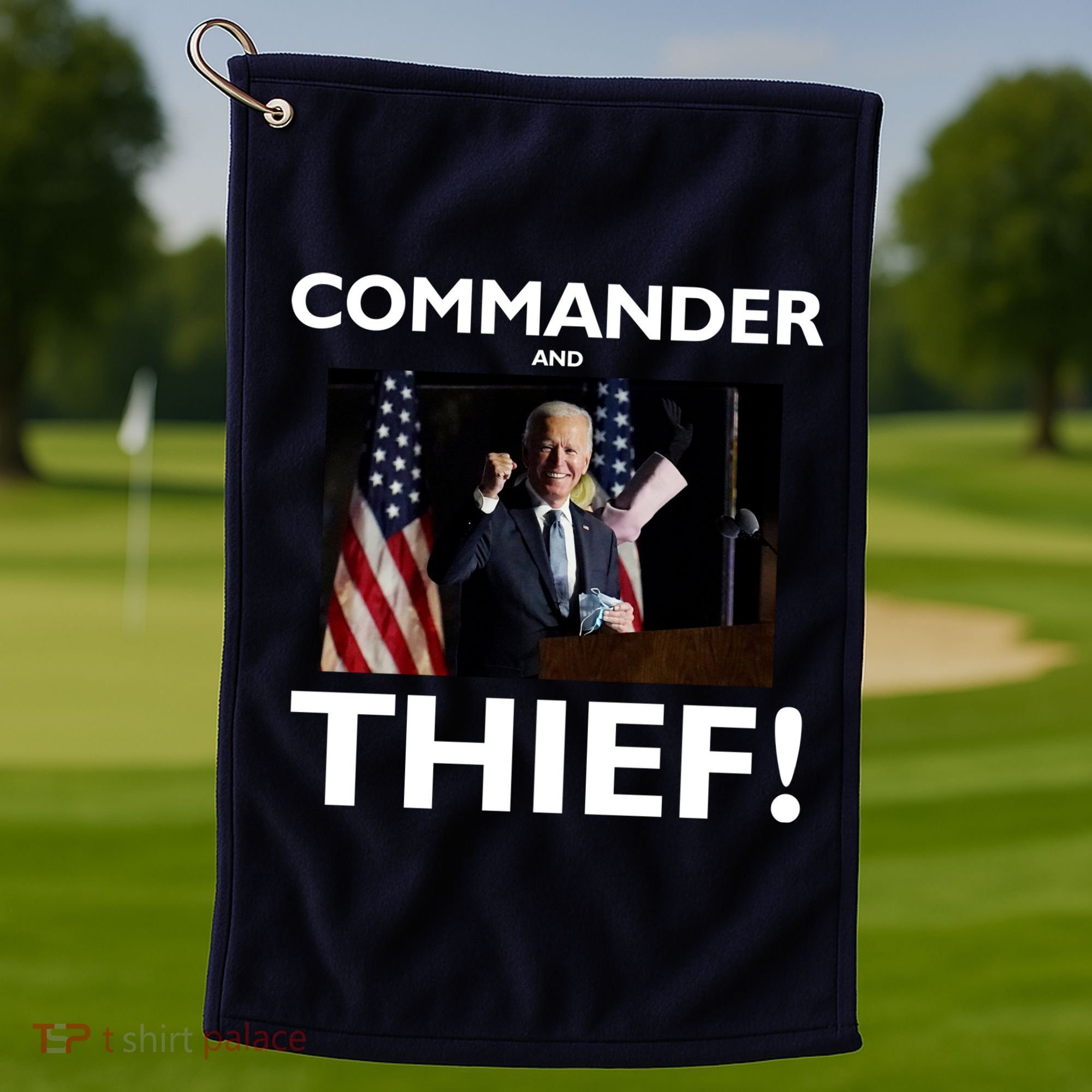 Commander and Thief Joe Biden Golf Towel