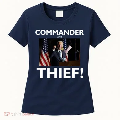 Commander and Thief Joe Biden Women's T-Shirt