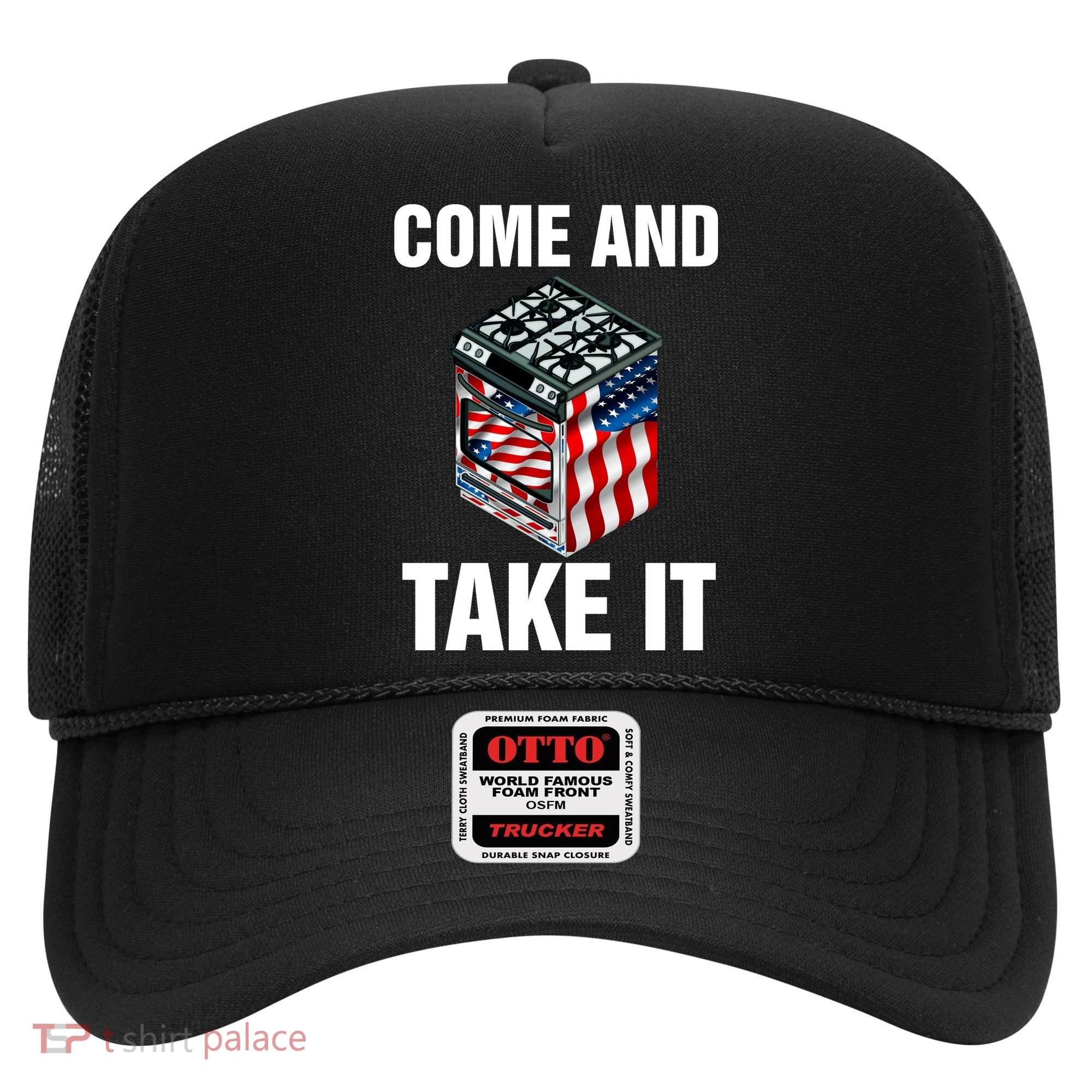 Come And Take President Joe Biden Ban Gas Stoves Funny Hat
