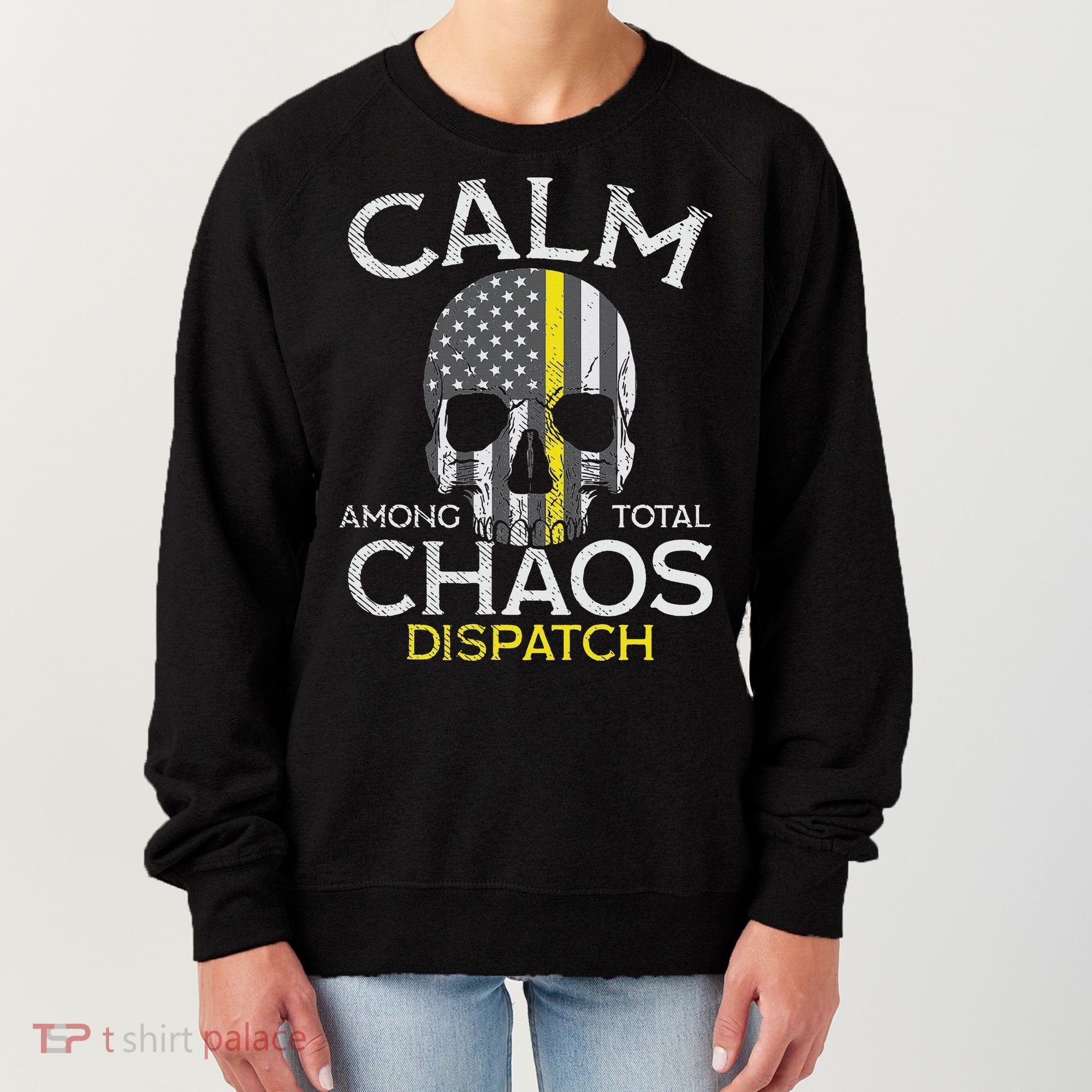 Calm Among Total Chaos 911 Dispatcher Us Flag Women's Sweatshirt