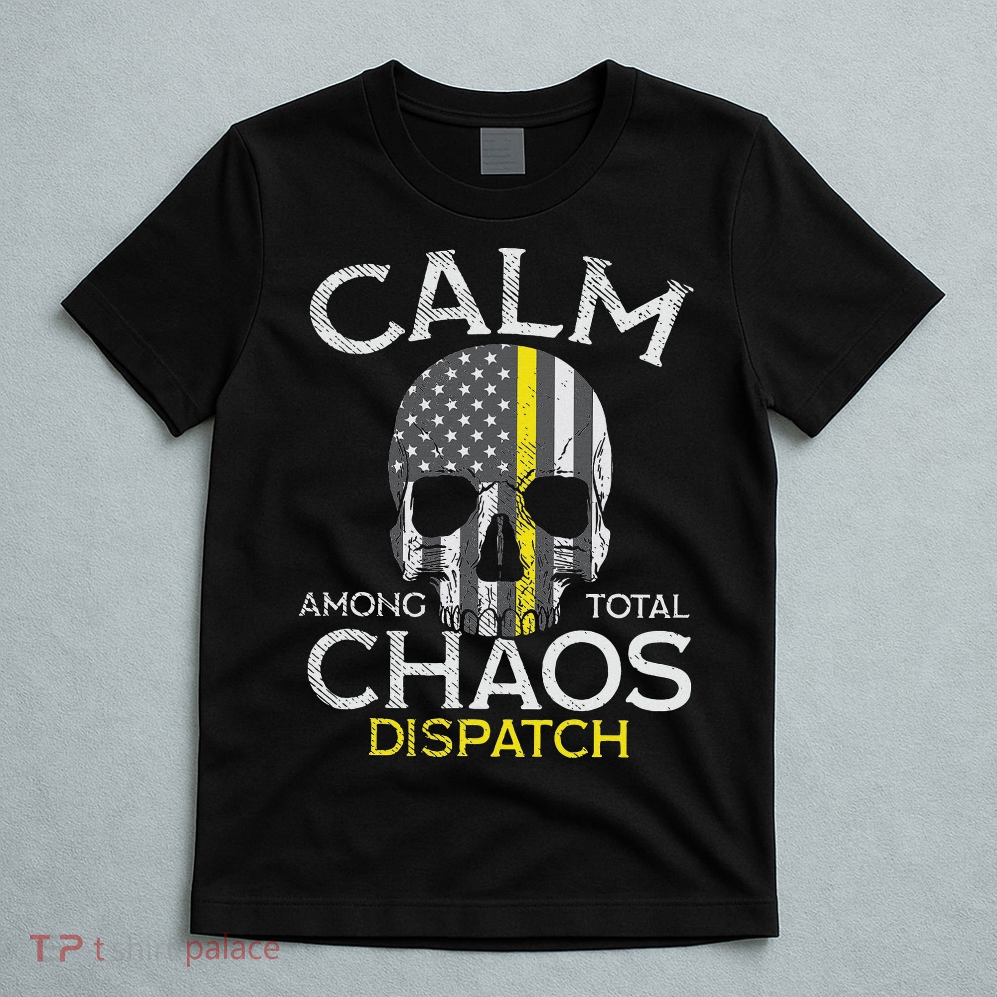 Calm Among Total Chaos 911 Dispatcher Us Flag T-Shirt