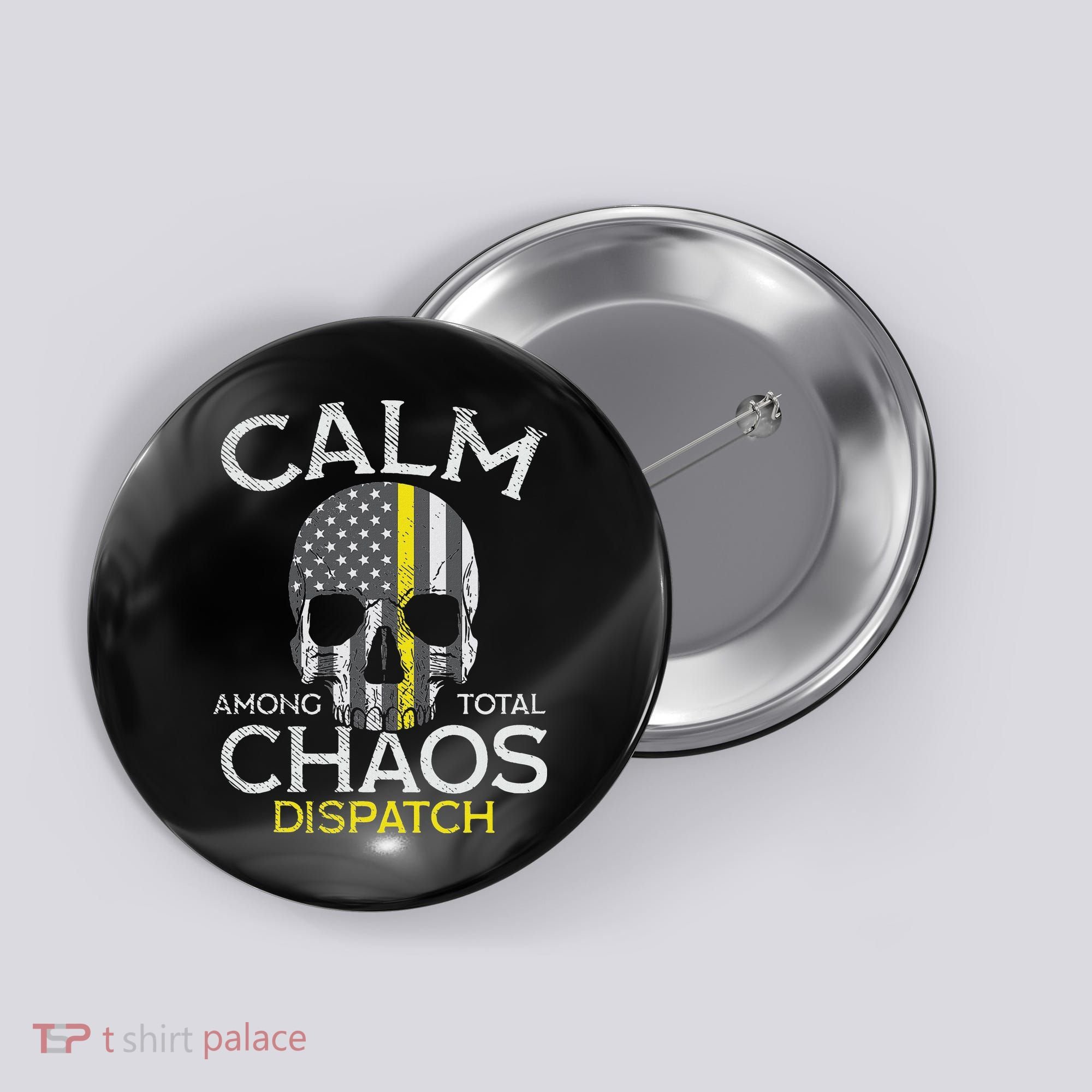 Calm Among Total Chaos 911 Dispatcher Us Flag Button