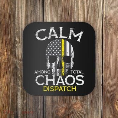 Calm Among Total Chaos 911 Dispatcher Us Flag Coaster