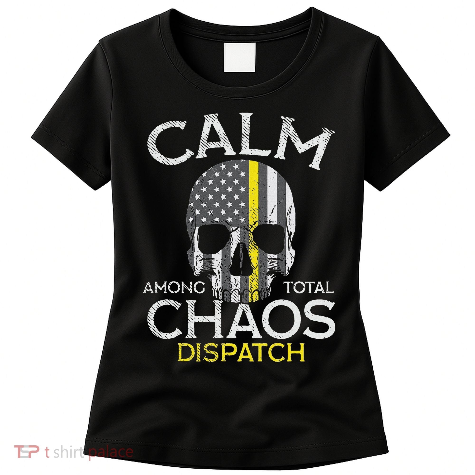 Calm Among Total Chaos 911 Dispatcher Us Flag Women's T-Shirt