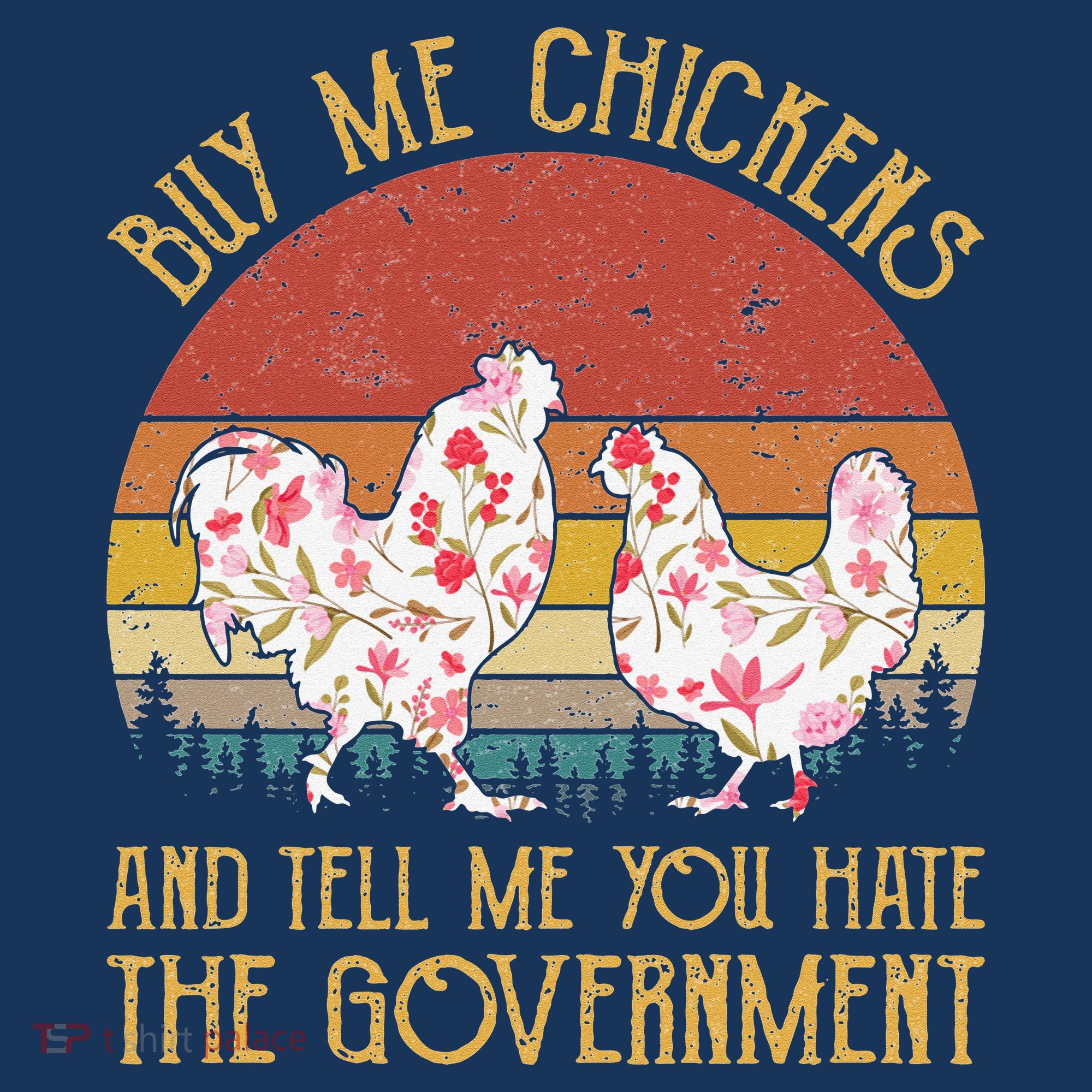 Chickens And Tell Me You Hate The Government Hoodie