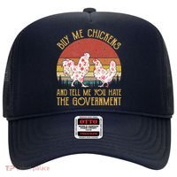 Chickens And Tell Me You Hate The Government Hat thumb 0