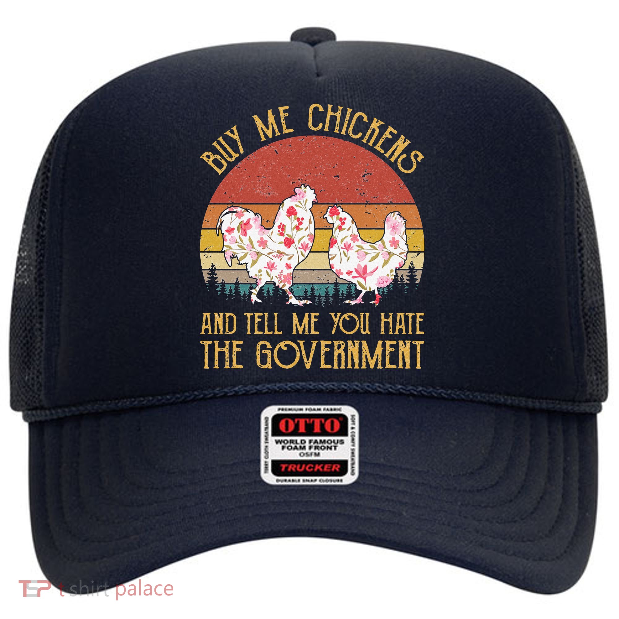 Chickens And Tell Me You Hate The Government Hat