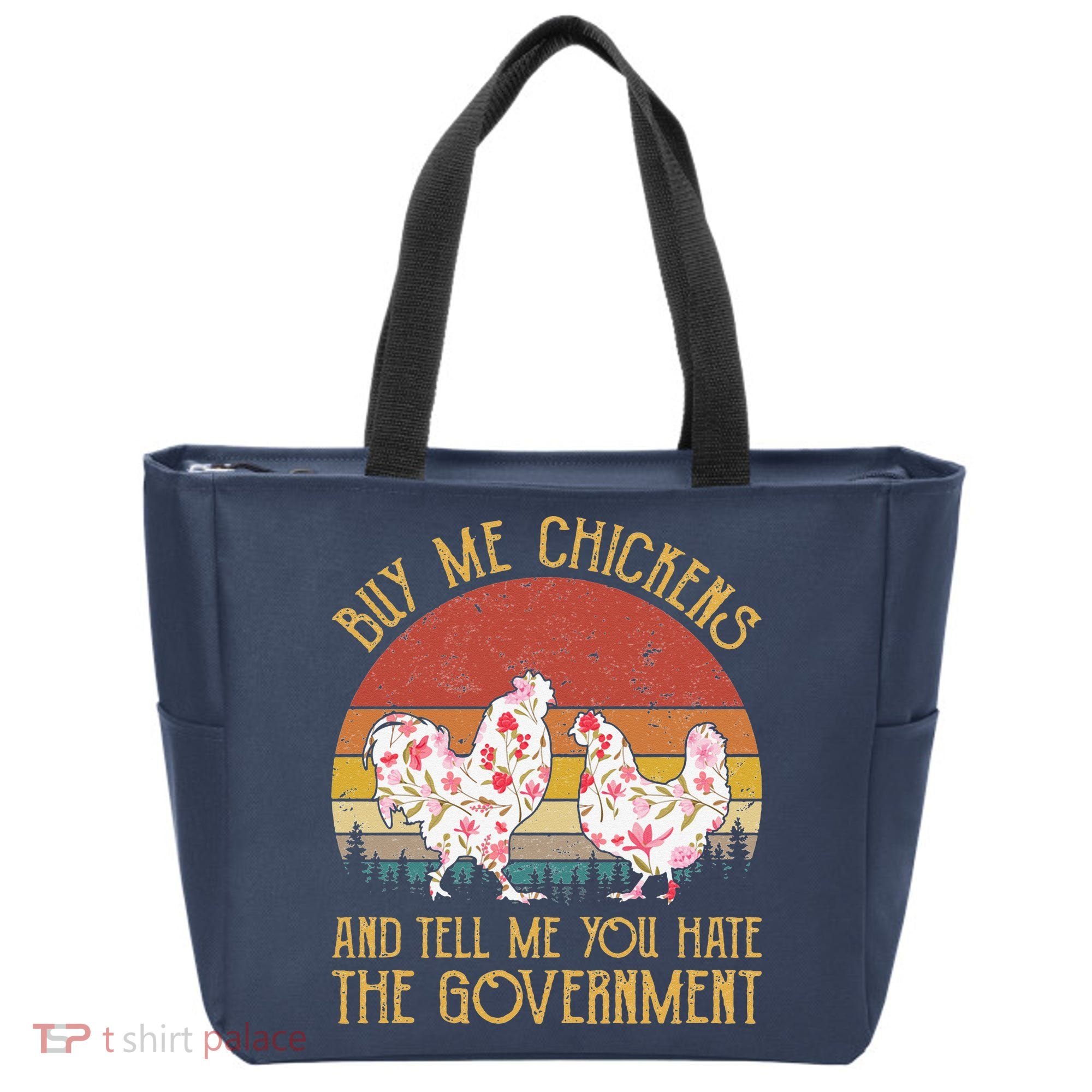 Chickens And Tell Me You Hate The Government Tote Bag