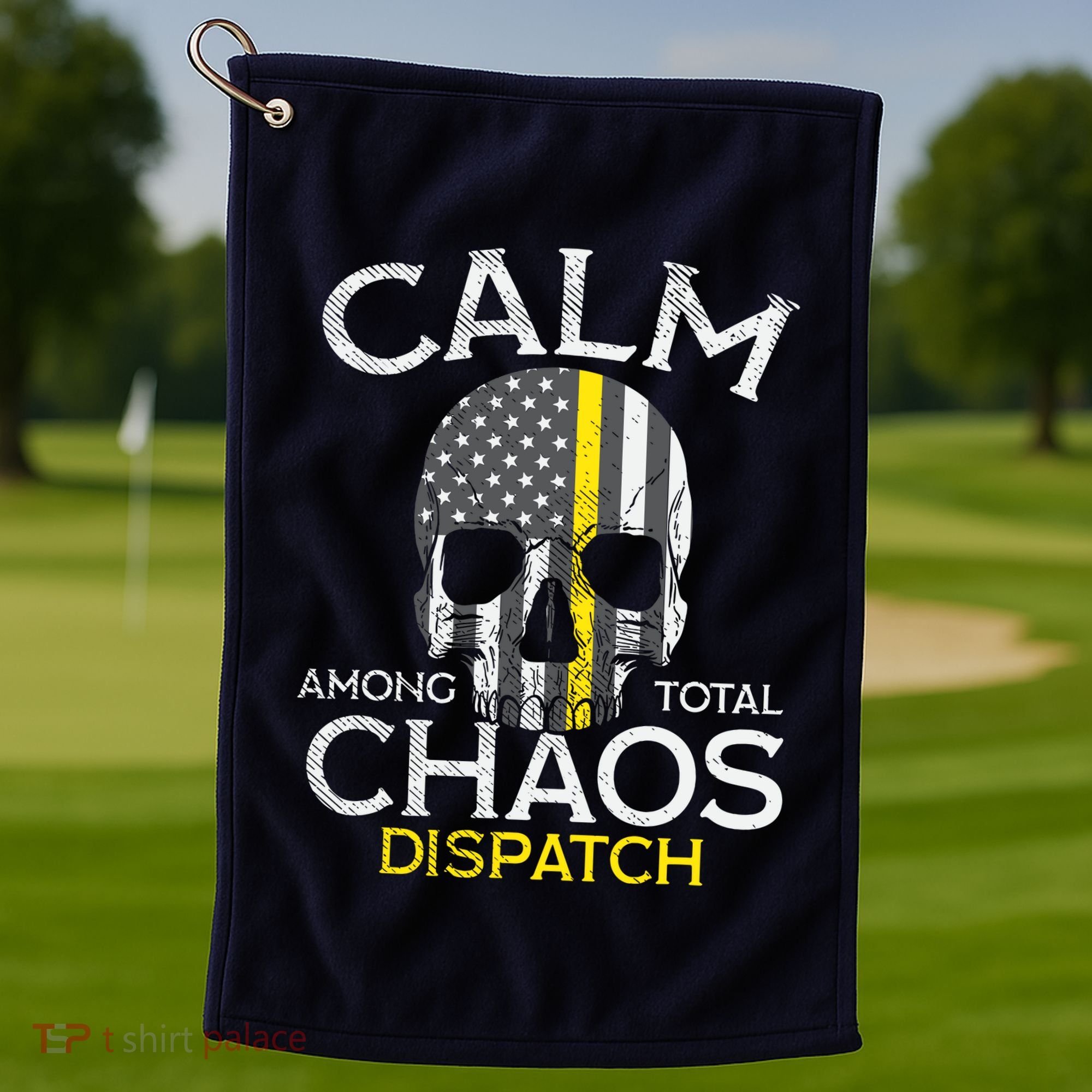 Calm Among Total Chaos 911 Dispatcher Us Flag Golf Towel