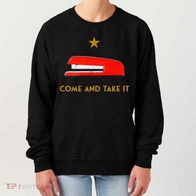 Come And Take It Red Stapler Novelty Retro Office Meme Women's Sweatshirt