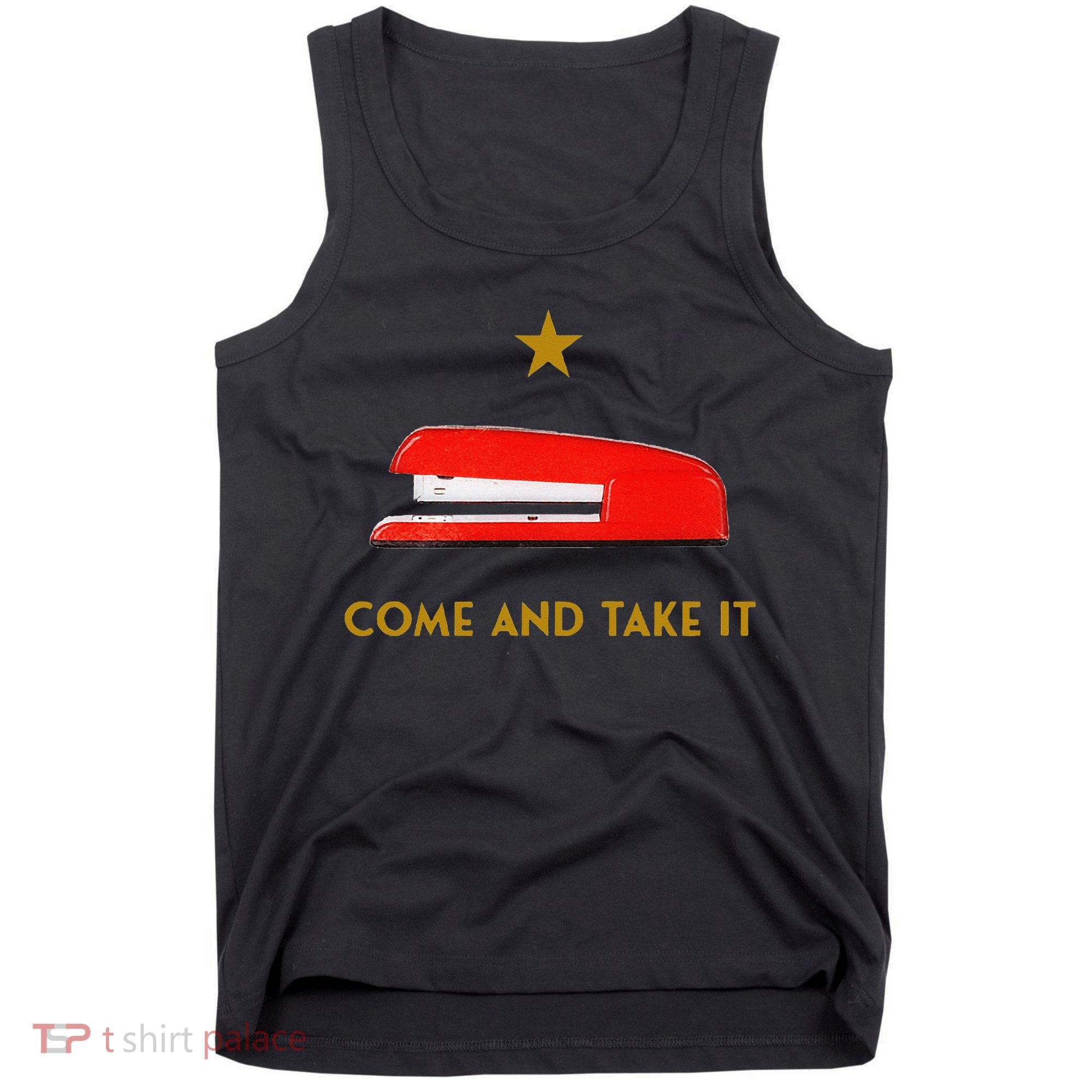 Come And Take It Red Stapler Novelty Retro Office Meme Tank Top