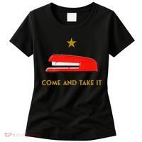 Come And Take It Red Stapler Novelty Retro Office Meme Women's T-Shirt thumb 0