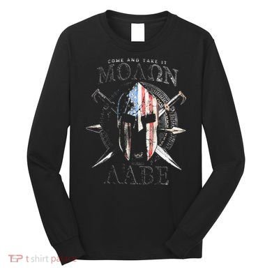 Come And Take It Molon Labe 2nd Amendment Long Sleeve Shirt