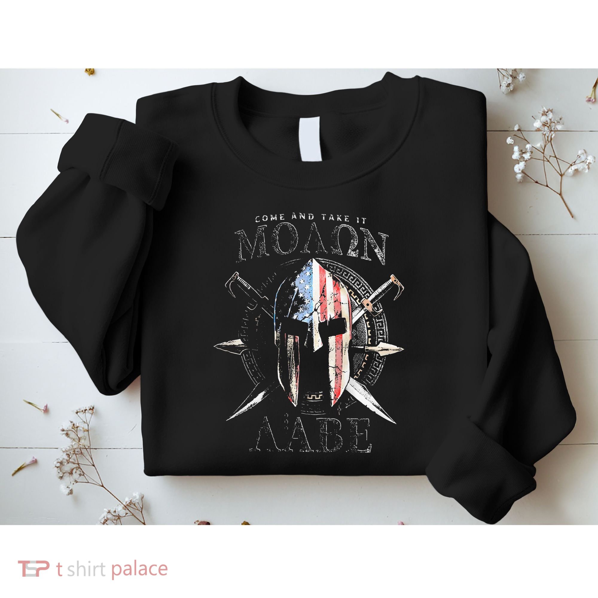 Come And Take It Molon Labe 2nd Amendment Sweatshirt