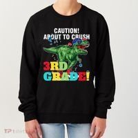 Caution! About To Crush 3Rd Grade! Graduate Funny Gift Women's Sweatshirt thumb 0