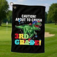 Caution! About To Crush 3Rd Grade! Graduate Funny Gift Golf Towel thumb 1